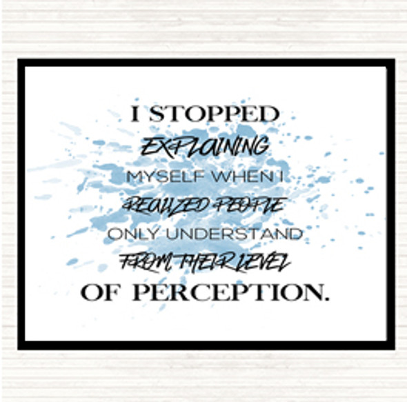 Blue White Stopped Explaining Inspirational Quote Dinner Table Placemat