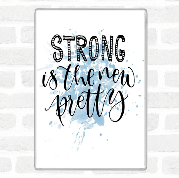 Blue White Strong Is New Pretty Inspirational Quote Jumbo Fridge Magnet