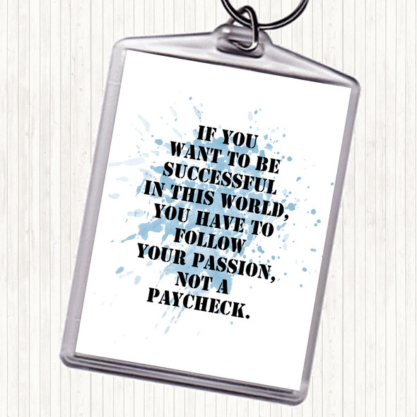 Blue White Successful In This World Inspirational Quote Bag Tag Keychain Keyring