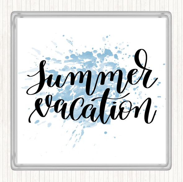 Blue White Summer Vacation Inspirational Quote Drinks Mat Coaster