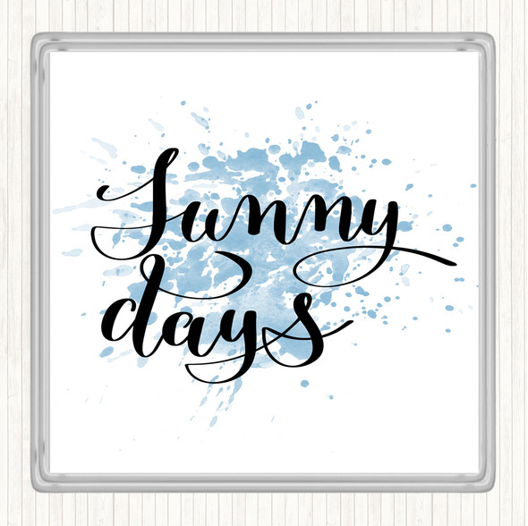 Blue White Sunny Days Inspirational Quote Drinks Mat Coaster