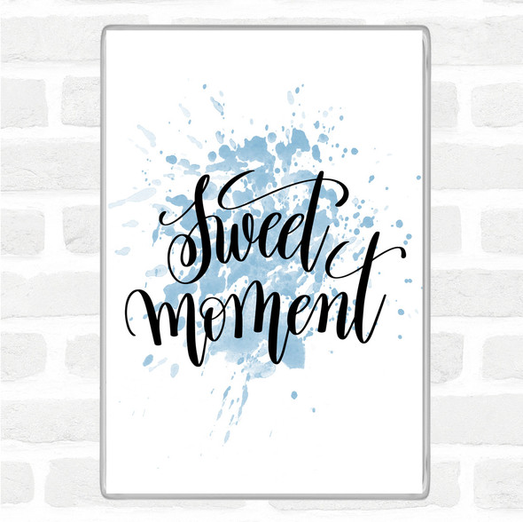 Blue White Sweet Moment Inspirational Quote Jumbo Fridge Magnet