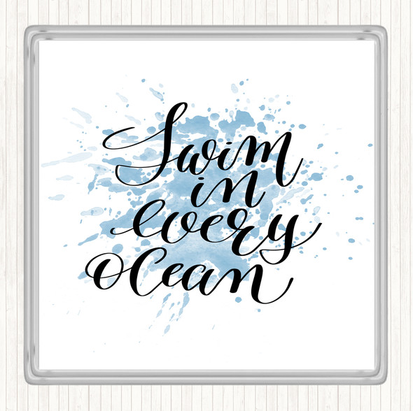 Blue White Swim Every Ocean Inspirational Quote Drinks Mat Coaster