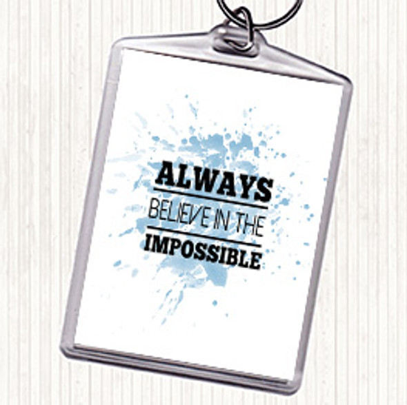 Blue White Believe In The Impossible Inspirational Quote Bag Tag Keychain Keyring