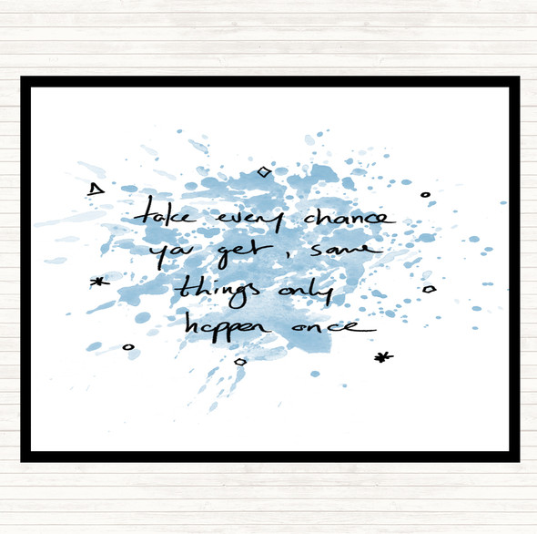 Blue White Take DeVry Chance Inspirational Quote Dinner Table Placemat
