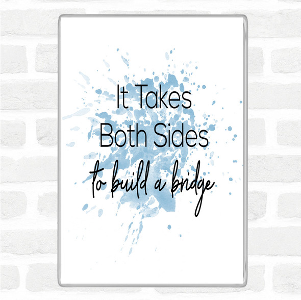 Blue White Takes Both Sides Inspirational Quote Jumbo Fridge Magnet