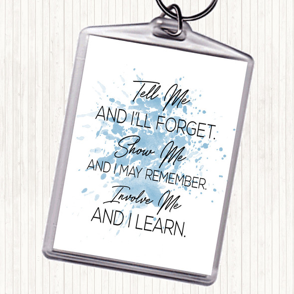 Blue White Teach Me Inspirational Quote Bag Tag Keychain Keyring