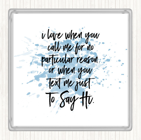 Blue White Text To Say Hi Inspirational Quote Drinks Mat Coaster