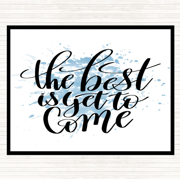 Blue White The Best Is Yet To Come Inspirational Quote Mouse Mat Pad