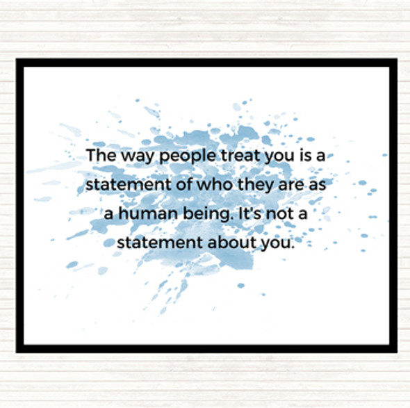 Blue White The Way People Treat You Inspirational Quote Mouse Mat Pad