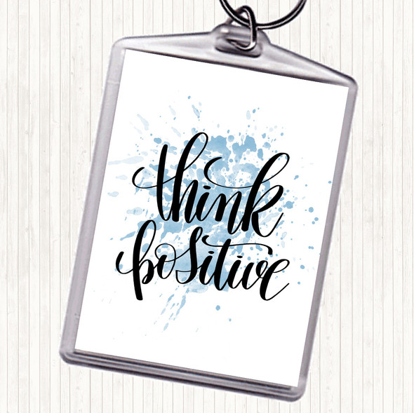Blue White Think Positive Inspirational Quote Bag Tag Keychain Keyring