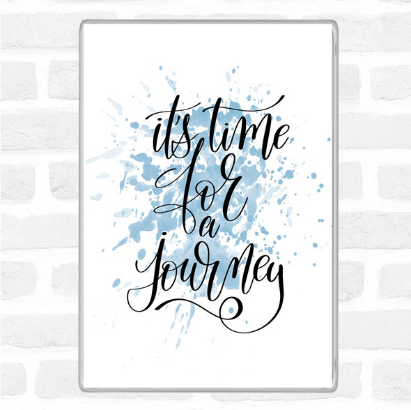 Blue White Time For As Journey Inspirational Quote Jumbo Fridge Magnet