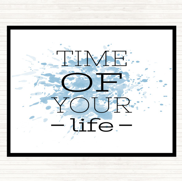 Blue White Time Of Your Life Inspirational Quote Mouse Mat Pad