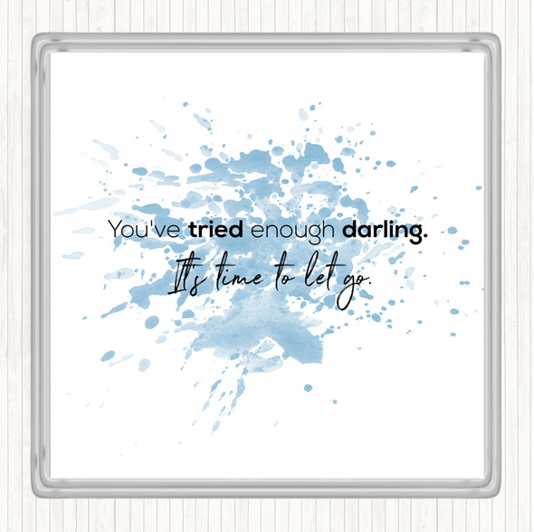 Blue White Time To Let Go Inspirational Quote Drinks Mat Coaster