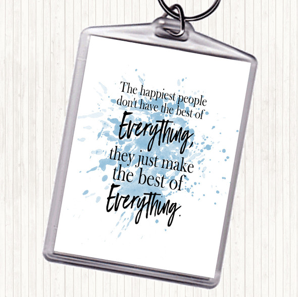 Blue White Best Of Everything Inspirational Quote Bag Tag Keychain Keyring