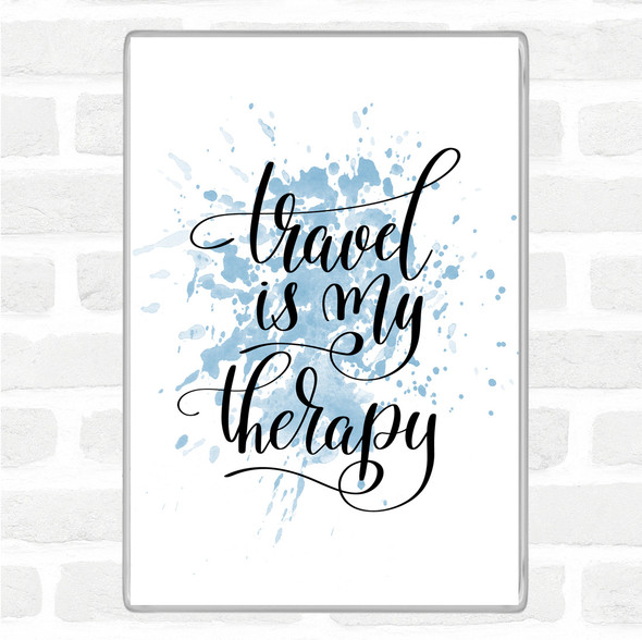 Blue White Travel My Therapy Inspirational Quote Jumbo Fridge Magnet