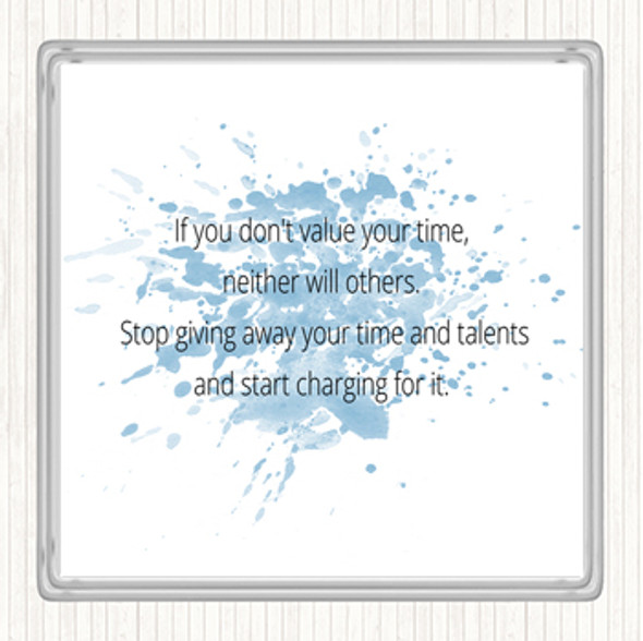 Blue White Value Your Time Inspirational Quote Drinks Mat Coaster