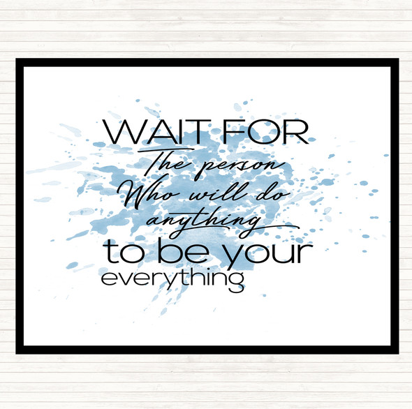 Blue White Wait For The Person Inspirational Quote Mouse Mat Pad