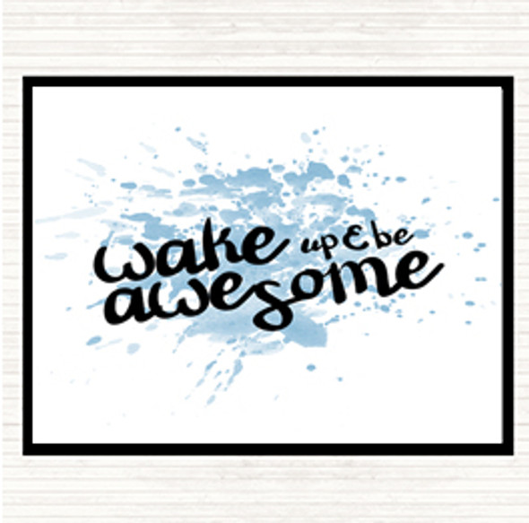 Blue White Wake Up Be Awesome Inspirational Quote Dinner Table Placemat