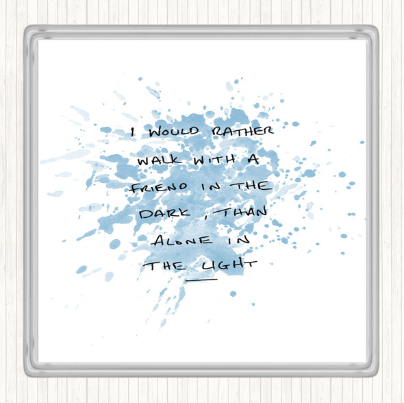 Blue White Walk With Friend Inspirational Quote Drinks Mat Coaster