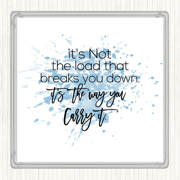 Blue White Way You Carry Inspirational Quote Drinks Mat Coaster