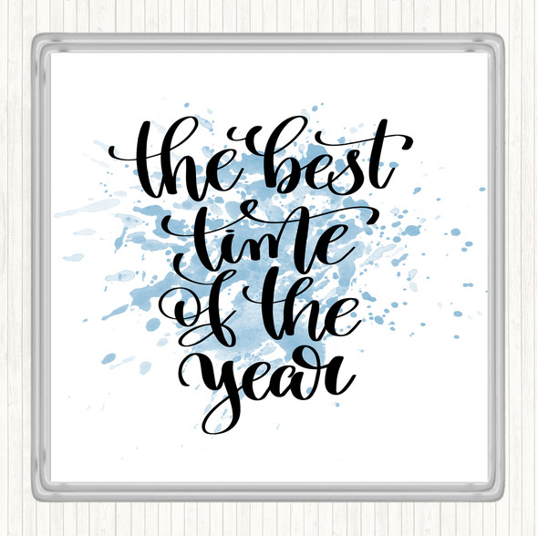 Blue White Best Time Of Year Inspirational Quote Drinks Mat Coaster