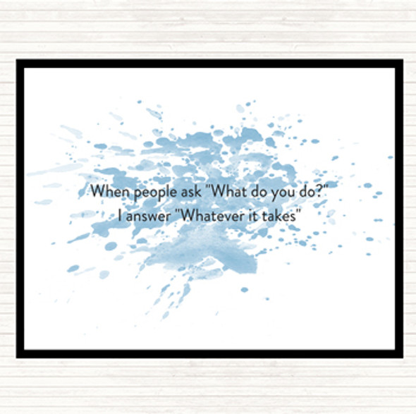 Blue White Whatever It Takes Inspirational Quote Dinner Table Placemat