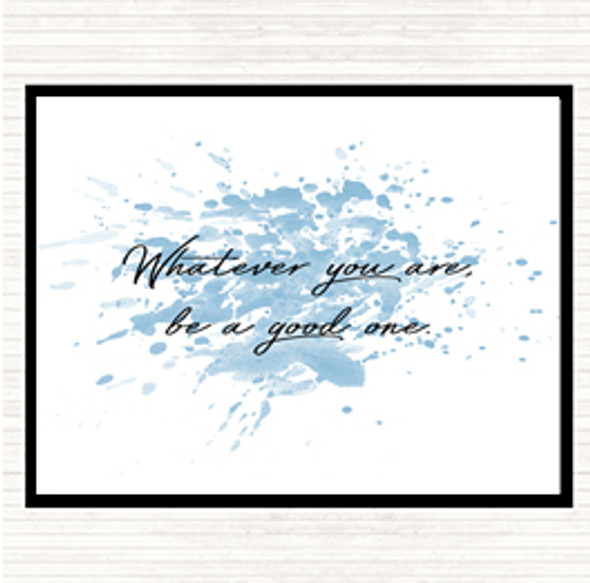 Blue White Whatever You Are Inspirational Quote Mouse Mat Pad