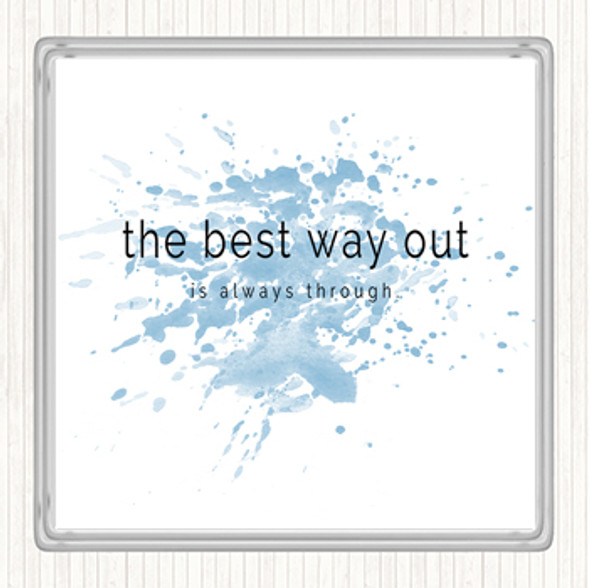 Blue White Best Way Out Inspirational Quote Drinks Mat Coaster