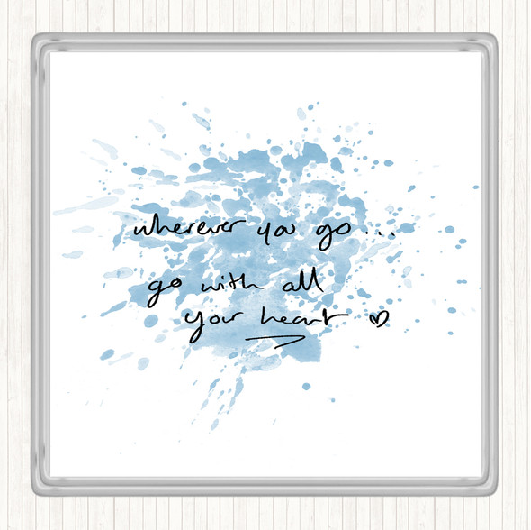 Blue White Wherever You Go Inspirational Quote Drinks Mat Coaster