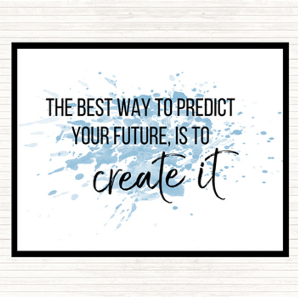 Blue White Best Way To Predict Your Future Quote Mouse Mat Pad