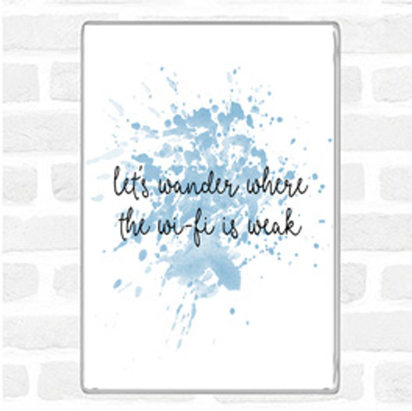 Blue White WIFI Is Weak Inspirational Quote Jumbo Fridge Magnet