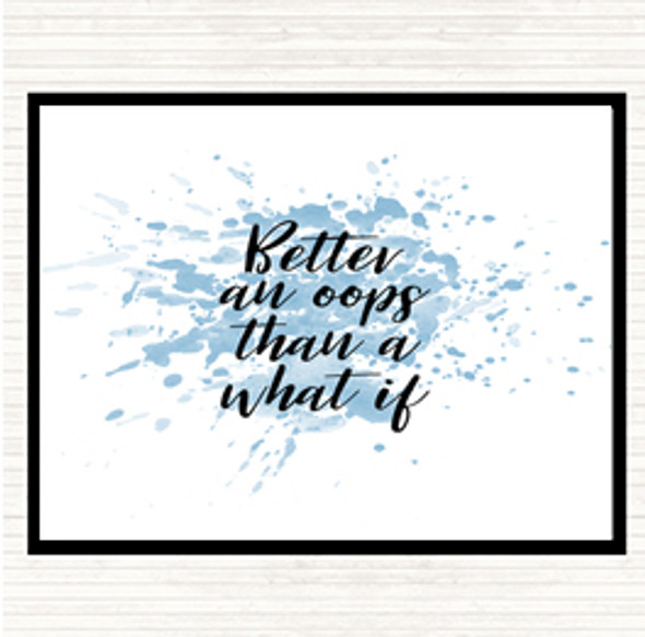 Blue White Better All Oops Inspirational Quote Mouse Mat Pad