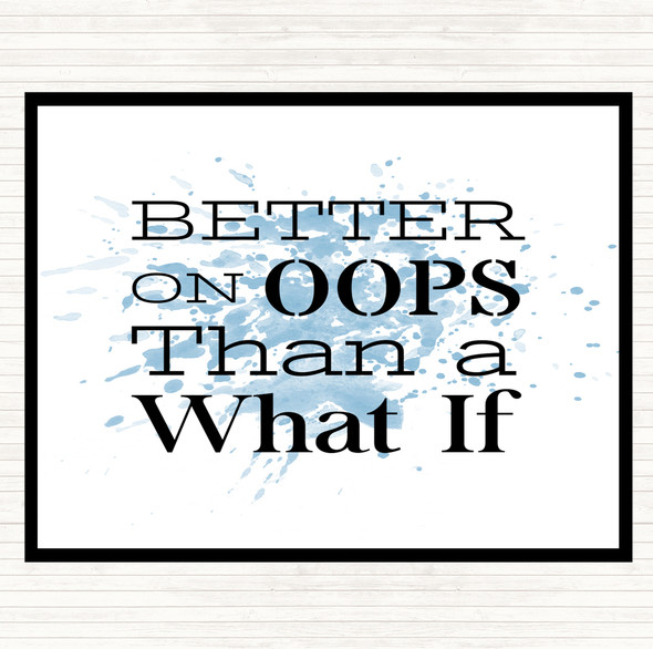 Blue White Better On Oops Inspirational Quote Dinner Table Placemat