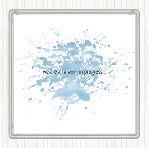 Blue White Work In Progress Inspirational Quote Drinks Mat Coaster