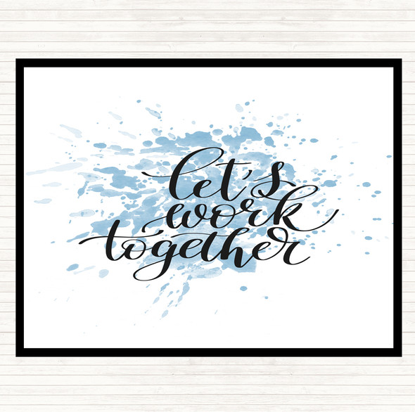 Blue White Work Together Inspirational Quote Mouse Mat Pad