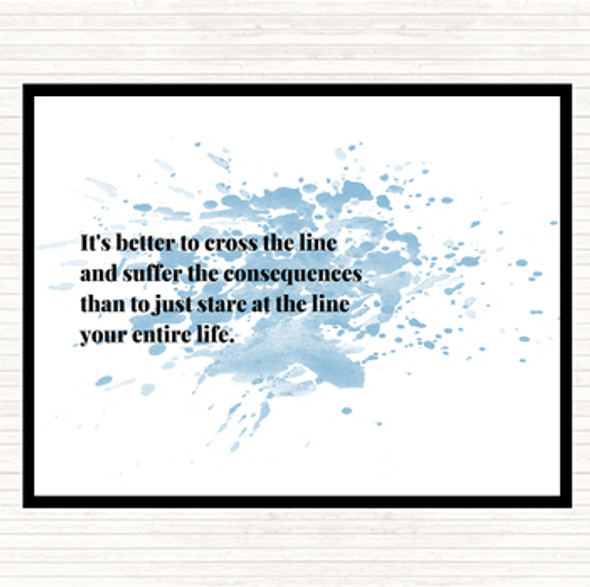 Blue White Better To Cross The Line Inspirational Quote Dinner Table Placemat