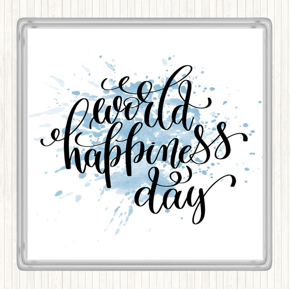 Blue White World Happiness Day Inspirational Quote Drinks Mat Coaster