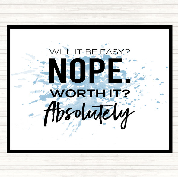 Blue White Worth It Inspirational Quote Dinner Table Placemat