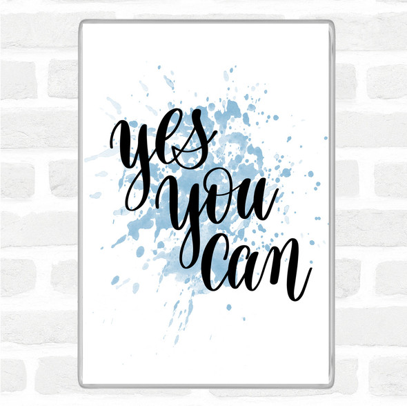Blue White Yes You Can Inspirational Quote Jumbo Fridge Magnet