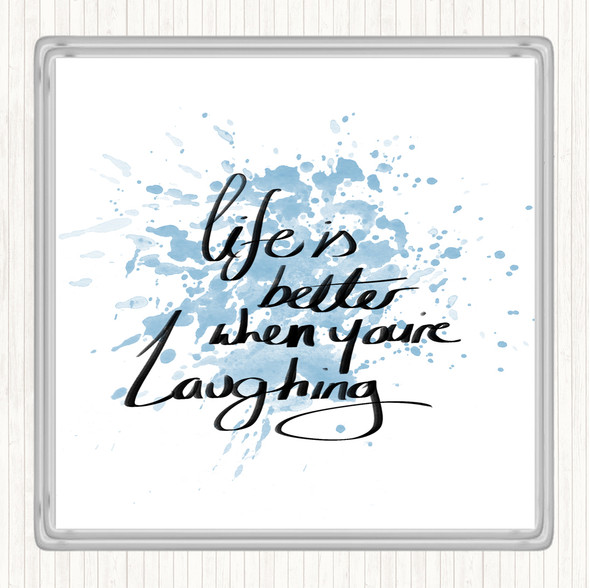 Blue White Better When Laughing Inspirational Quote Drinks Mat Coaster