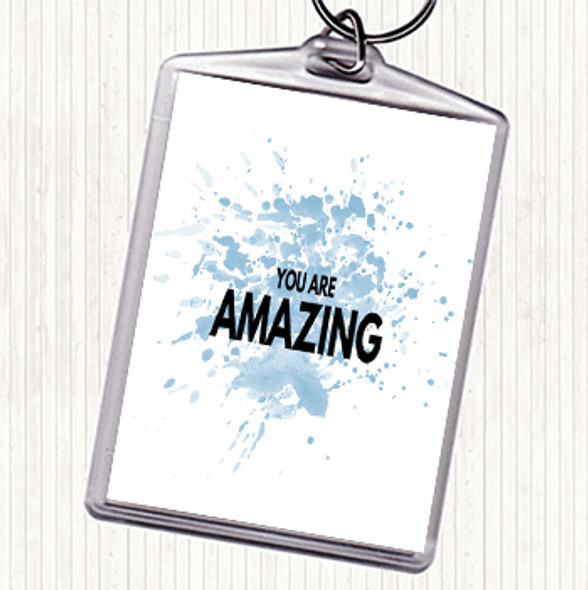 Blue White You Are Amazing Inspirational Quote Bag Tag Keychain Keyring