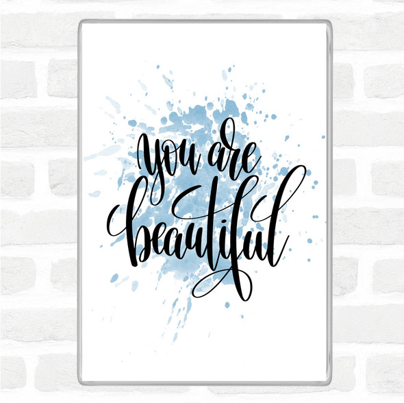 Blue White You Are Beautiful Inspirational Quote Jumbo Fridge Magnet