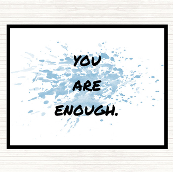 Blue White You Are Enough Inspirational Quote Mouse Mat Pad