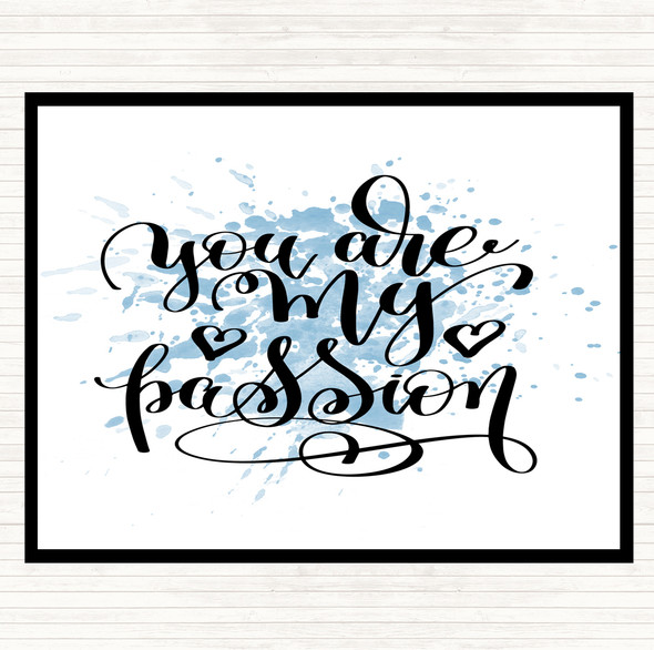 Blue White You Are My P[Passion Inspirational Quote Mouse Mat Pad