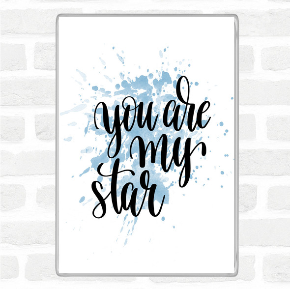 Blue White You Are My Star Inspirational Quote Jumbo Fridge Magnet