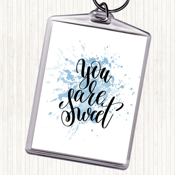 Blue White You Are Sweet Inspirational Quote Bag Tag Keychain Keyring
