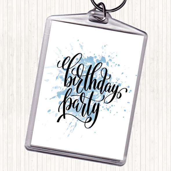 Blue White Birthday Party Inspirational Quote Bag Tag Keychain Keyring