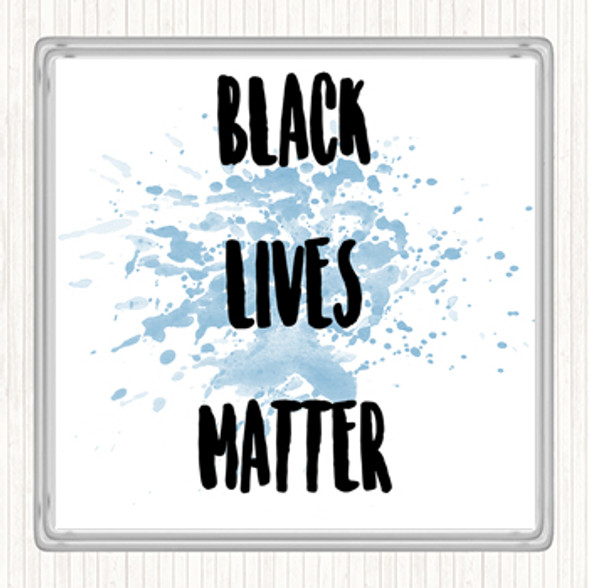 Blue White Black Lives Matter Inspirational Quote Drinks Mat Coaster