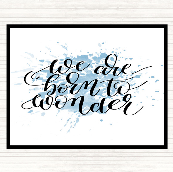 Blue White Born To Wonder Inspirational Quote Dinner Table Placemat